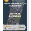 Apostila Gestor De Patrimônio Prefeitura de Itajobi SP 2023