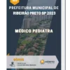Apostila Médico Pediatra Prefeitura de Ribeirão Preto SP 2023
