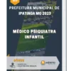 Apostila Médico Psiquiatra Infantil Prefeitura de Ipatinga MG 2023