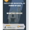 Apostila Monitor Creche Prefeitura de Fernão SP 2023