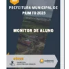 Apostila Monitor De Aluno Prefeitura de Pium TO 2023