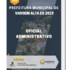 Apostila Oficial Administrativo Prefeitura de Vargem Alta ES 2023