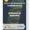 Apostila Operador De Máquinas Prefeitura de Ajuricaba RS 2023