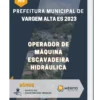 Apostila Operador de Máquina Escavadeira Hidráulica Prefeitura de Vargem Alta ES 2023