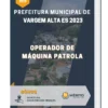 Apostila Operador de Máquina Patrola Prefeitura de Vargem Alta ES 2023