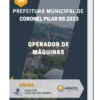Apostila Operador de Máquinas Prefeitura de Coronel Pilar RS 2023