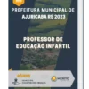 Apostila Professor De Educação Infantil Prefeitura de Ajuricaba RS 2023