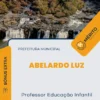 Apostila Professor Educação Infantil Prefeitura de Abelardo Luz SC 2023