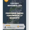Apostila Professor Ensino Fundamental 1º Segmento Concurso Miracema RJ 2023
