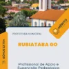 Apostila Profissional de Apoio e Supervisão Pedagógica Prefeitura de Rubiataba GO 2024