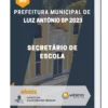 Apostila Secretário De Escola Prefeitura de Luiz Antônio SP 2023