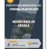 Apostila Secretário de Escola Prefeitura de Coronel Pilar RS 2023