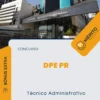 Apostila Técnico Administrativo Concurso DPE PR 2024