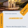 Apostila Técnico de Educação Física Prefeitura Jambeiro SP 2024
