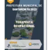 Apostila Terapeuta Ocupacional Prefeitura de Santarém PA 2023