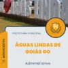 Apostila Administrativo Prefeitura de Águas Lindas de Goiás GO 2024