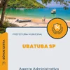 Apostila Agente Administrativo Prefeitura de Ubatuba SP 2024