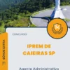Apostila Agente Administrativo IPREM de Caieiras SP 2024