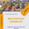 Apostila Agente Comunitário De Saúde Prefeitura de Bela Vista da Caroba PR 2024