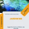 Apostila Agente Comunitário de Saúde Prefeitura de Jardim MS 2024