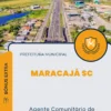 Apostila Agente Comunitário de Saúde Prefeitura de Maracajá SC 2024