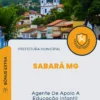 Apostila Agente De Apoio A Educação Infantil Prefeitura de Sabará MG 2024