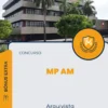Apostila Arquivista Concurso MP AM 2024