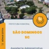 Apostila Assistente Administrativo Prefeitura de São Domingos SC 2024