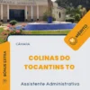 Apostila Assistente Administrativo Câmara de Colinas do Tocantins TO 2024