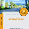 Apostila Assistente Social Prefeitura de Atalanta SC 2024