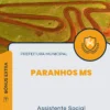 Apostila Assistente Social Prefeitura de Paranhos MS 2024