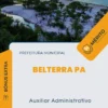 Apostila Auxiliar Administrativo Prefeitura de Belterra PA 2024