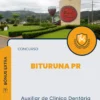 Apostila Auxiliar de Clínica Dentária Concurso de Bituruna PR 2024