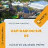 Apostila Auxiliar de Educação Infantil Concurso Capivari do Sul RS 2024