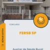 Apostila Auxiliar de Saúde Bucal Concurso FERSB SP 2024