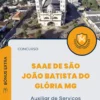 Apostila Auxiliar de Serviços Concurso SAAE de São João Batista do Glória MG 2024