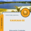 Apostila Educação Cuidador Prefeitura de Caucaia CE 2024