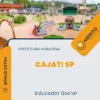 Apostila Educador Social Prefeitura Cajati SP 2024