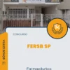 Apostila Farmacêutico Concurso FERSB SP 2024