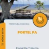 Apostila Fiscal De Tributos Prefeitura de Portel PA 2024