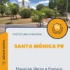 Apostila Fiscal de Obras e Postura Prefeitura de Santa Mônica PR 2024