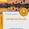 Apostila Inspetor De Aluno Prefeitura Fátima do Sul MS 2024