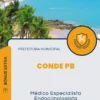 Apostila Médico Especialista Endocrinologista Prefeitura de Conde PB 2024