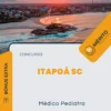 Apostila Médico Pediatra Concurso Itapoá SC 2024