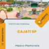 Apostila Médico Plantonista Prefeitura Cajati SP 2024