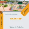 Apostila Médico do Trabalho Prefeitura Cajati SP 2024
