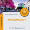 Apostila Monitor Educacional Prefeitura de Guiratinga MT 2024