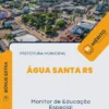 Apostila Monitor de Educação Especial Prefeitura de Água Santa RS 2024