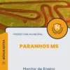 Apostila Monitor de Ensino Prefeitura de Paranhos MS 2024