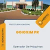 Apostila Operador De Máquinas Prefeitura de Goioxim PR 2024